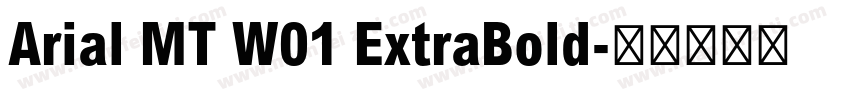 Arial MT W01 ExtraBold字体转换